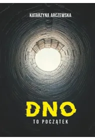 Dno To Pocz�tek