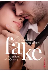 Audiobook Fake. I e ci nigdy nie odpuszcz mp3