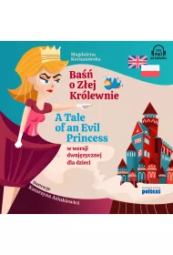 Audiobook Ba o Zej Krlewnie. A Tale of An Evil Princess w wersji dwujzycznej dla dzieci mp3
