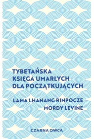 Tybeta�ska Ksi�ga Umar�ych dla pocz�tkuj�cych