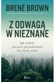 Audiobook Z odwag w nieznane. Jak znale poczucie przynalenoci bez utraty siebie mp3