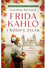 Frida Kahlo i kolory �ycia (pocket)