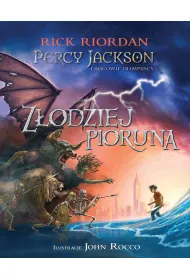 Zodziej Pioruna. Percy Jackson i Bogowie Olimpijscy. Tom 1. Wydanie ilustrowane