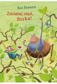 Zmiataj st�d, Bzyku! Paj�k i mucha. Tom 2