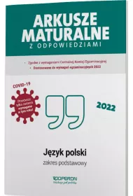 Arkusze maturalne z odpowiedziami 2022. J�zyk polski. Zakres podstawowy