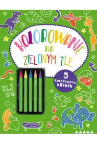 Kolorowanie na zielonym tle + 5 kredek