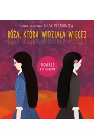 R�a, kt�ra widzia�a wi�cej (seria Dobrze by� dobrym)