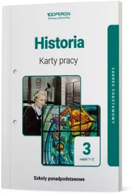 Historia 3. Karty pracy. Cz 1 i 2. Zakres podstawowy. Szkoy ponadpodstawowe