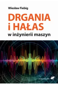Drgania i ha�as w in�ynierii maszyn