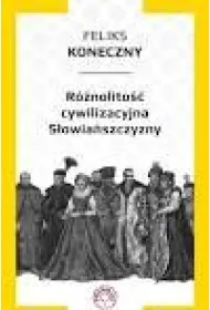 R�nolito�� cywilizacyjna S�owia�szczyzny