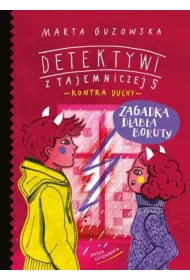 Zagadka diab�a Boruty. Detektywi z Tajemniczej 5 kontra duchy. Tom 6