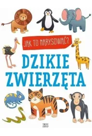 Dzikie zwierz�ta. Jak to narysowa�?