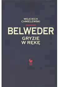 Belweder gryzie w r�k�