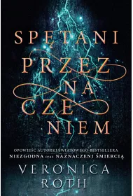 Sptani przeznaczeniem. Naznaczeni mierci. Tom 2