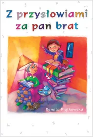 Z przys�owiami za pan brat