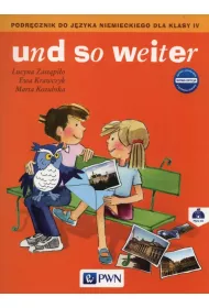Und so weiter. Nowa edycja. Podr�cznik do j�zyka niemieckiego dla klasy 4