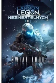 �wiat Lodu. Seria Legion Nie�miertelnych. Tom 16