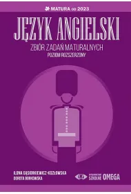 Jzyk angielski. Zbir zada maturalnych. Poziom rozszerzony. Matura od 2023
