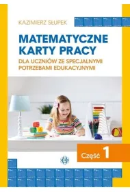 Matematyczne karty pracy dla uczni�w ze specjalnymi potrzebami edukacyjnymi cz�� 1