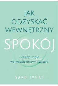 eBook Jak odzyska wewntrzny spokj i radzi sobie we wspczesnym wiecie epub