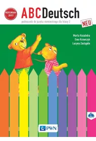 ABCDeutsch Neu. Podrcznik do jzyka niemieckiego do klasy 2 szkoy podstawowej