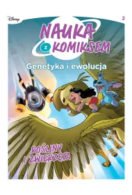 Nauka z komiksem Roliny i zwierzta. Genetyka i ewolucja. Tom 2