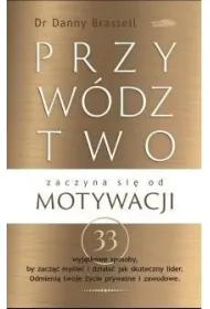 Przyw�dztwo zaczyna si� od motywacji