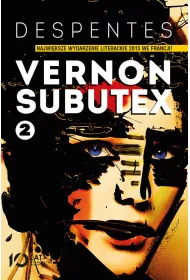 Vernon Subutex. Tom 2
