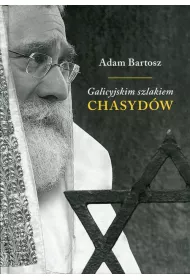 Galicyjskim szlakiem chasyd�w