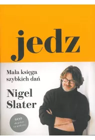 Jedz. Ma�a ksi�ga szybkich da�