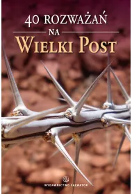 40 rozwa�a� na Wielki Post