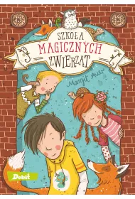Szko�a magicznych zwierz�t. Tom 1