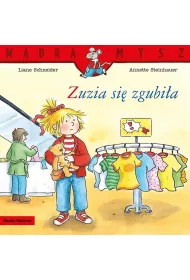 M�dra mysz - Zuzia. Zuzia si� zgubi�a