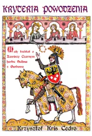 eBook Kryteria powodzenia. May traktat o Zawiszy Czarnym herbu Sulima z Garbowa pdf mobi epub
