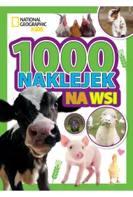 1000 naklejek. Na wsi. National Geographic Kids