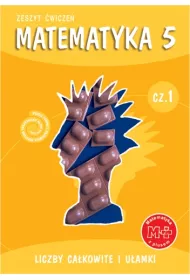 Matematyka z plusem 5. Zeszyt �wicze�. Liczby ca�kowite i u�amki �wiczenia. Cz�� 1