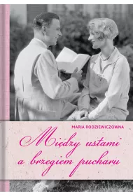 Midzy ustami a brzegiem pucharu