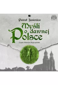 Audiobook My�li o dawnej Polsce (ksi��ka audio) CD
