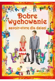 eBook Dobre wychowanie. Savoir-vivre dla dzieci pdf