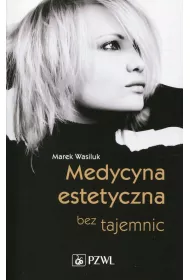 Medycyna estetyczna bez tajemnic.