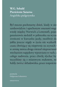 Pier�cienie Saturna. Angielska pielgrzymka. Sebald. Tom 2
