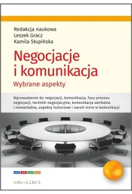 Negocjacje i komunikacja Wybrane aspekty