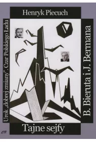 Tajne sejfy Bieruta i Bermana