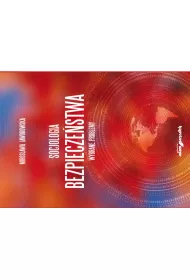 Socjologia bezpiecze�stwa. Wybrane problemy