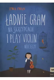�adnie gram na skrzypcach