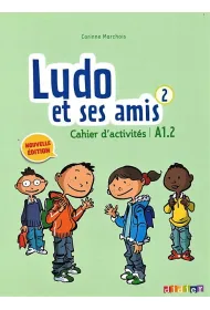 Ludo et ses amis 2 A1.2 Nouvelle �wiczenia