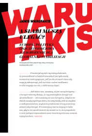 A s�abi musz� ulega�? Europa, polityka oszcz�dno�ciowa a zagro�enie dla globalnej stabilizacji