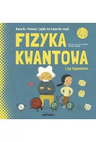 Fizyka kwantowa i jej tajemnice