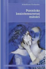 Paradoks bezinteresownej mi�o�ci