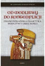 Od modlitwy do kontemplacji Leonhard Lehmann